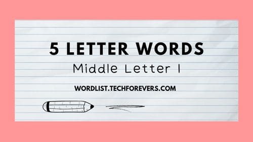 5 Letter Word Middle Letter I