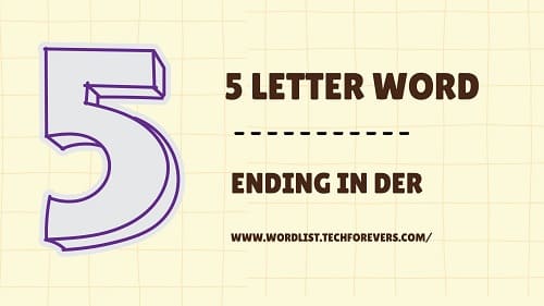 5 Letter Words Ending in der