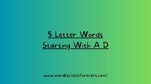 5 Letter Words Starting With A D